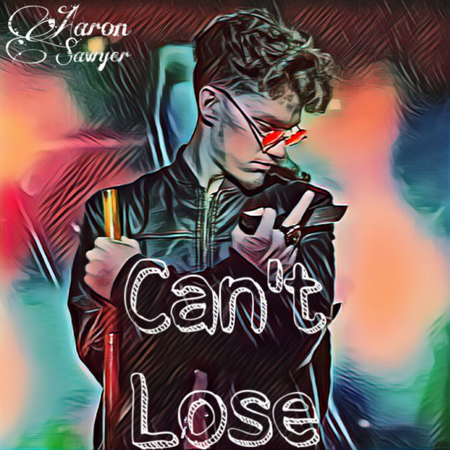 Can't Lose - Single by Aaron Sawyer | Spotify