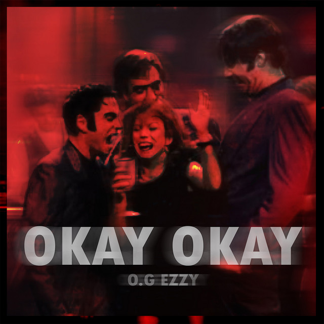 Обкладинка: OKAY OKAY — O.G EzzY