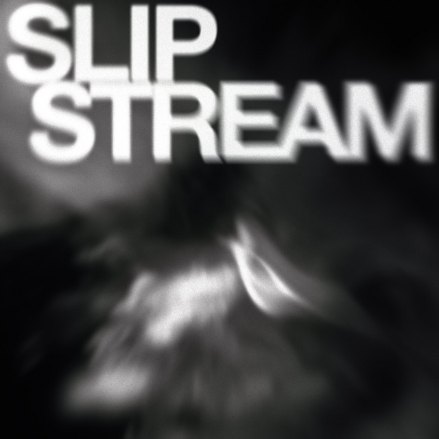 SLIPSTREAM