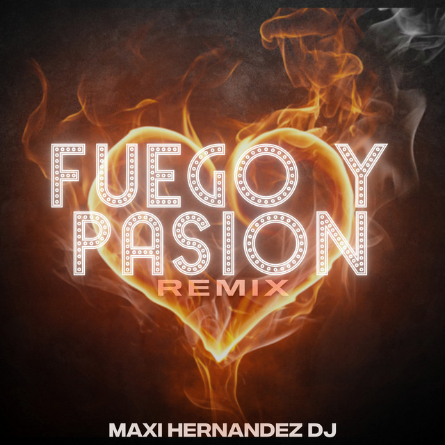Fuego y Pasion - Remix