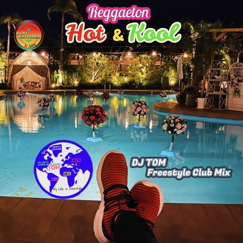 Hot & Kool (Reggaeton) Freestyle Club Mix