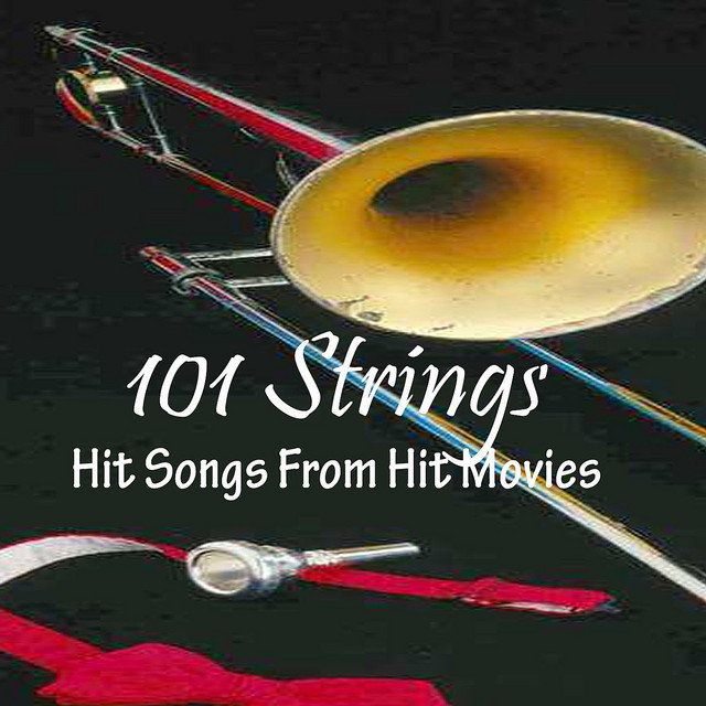 Hit Songs From Hit Movies - Album by 101 Strings Orchestra | Spotify