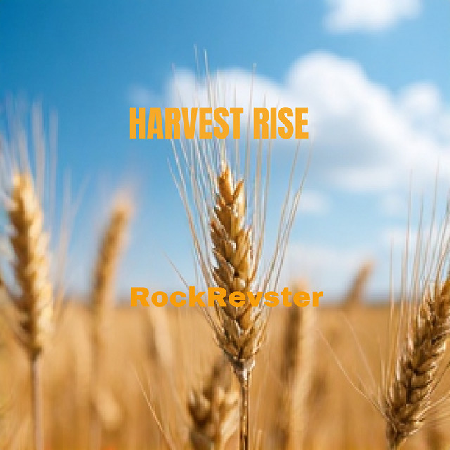 Harvest Rise - Rockrevster