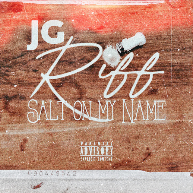 Salt On My Name - Album by JG Riff | Spotify