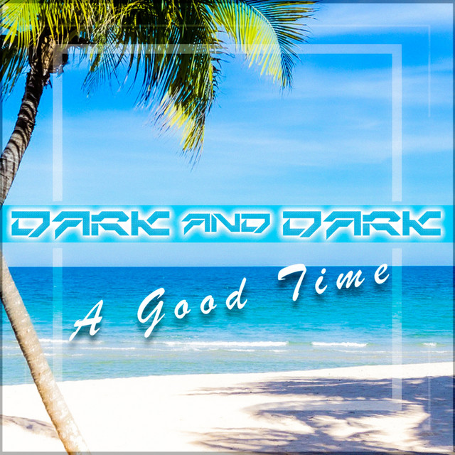 A Good Time artwork