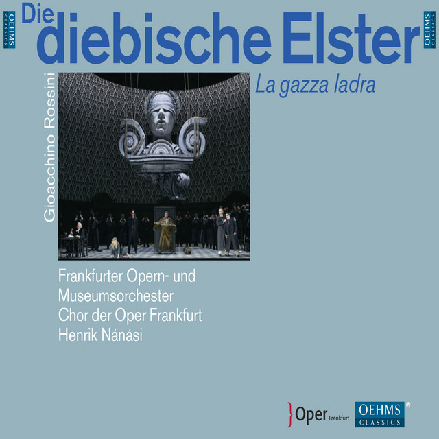 Rossini: La gazza ladra