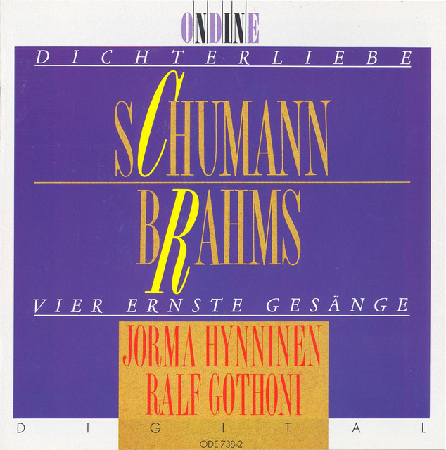 Schumann, R.: Dichterliebe / Brahms, J.: 4 Ernste Gesänge