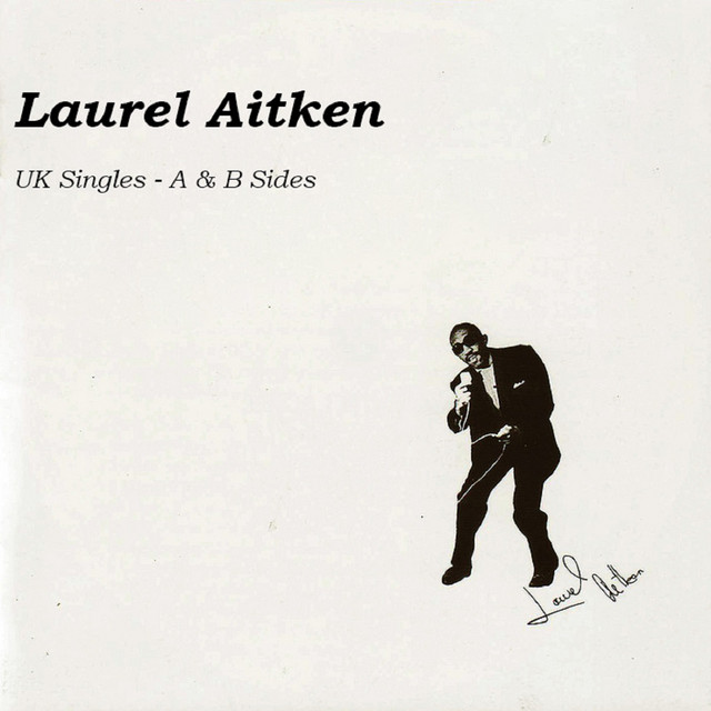UK Singles (Volume 14) - Album by Laurel Aitken | Spotify