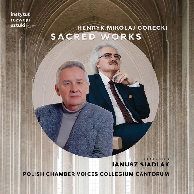 Henryk Mikołaj Górecki - Sacred Works