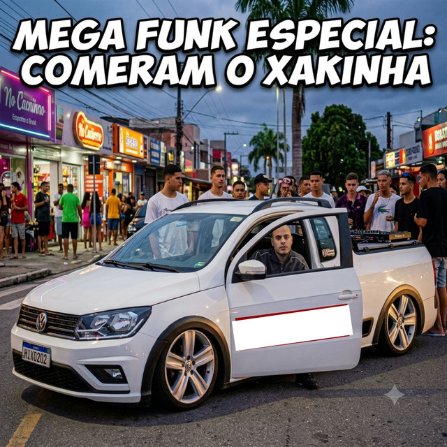 MEGA COMERAM O XHAKINHA