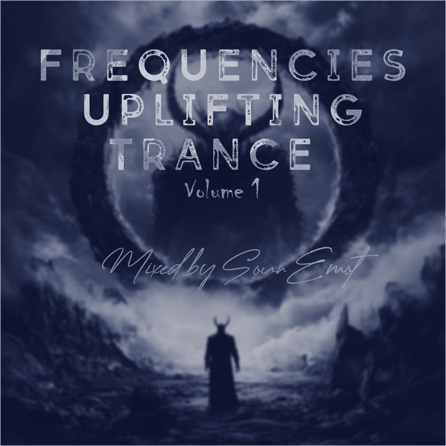 Frequencies Uplifting Trance, Vol. 1 - Mixed by SounEmot