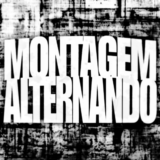 MONTAGEM ALTERNANDO