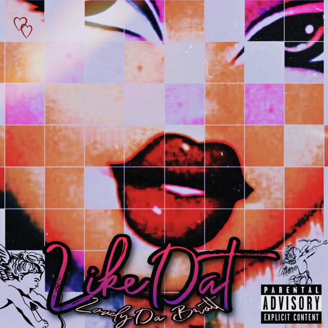 Like Dat - Single by LovelyDaBratt | Spotify