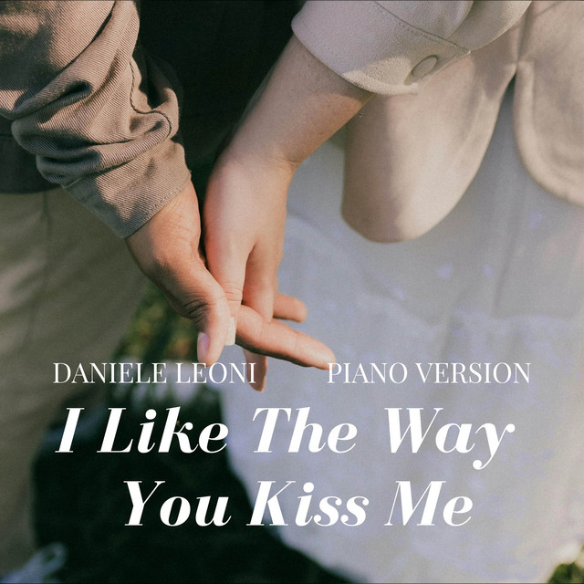 I Like The Way You Kiss Me - Piano Version
