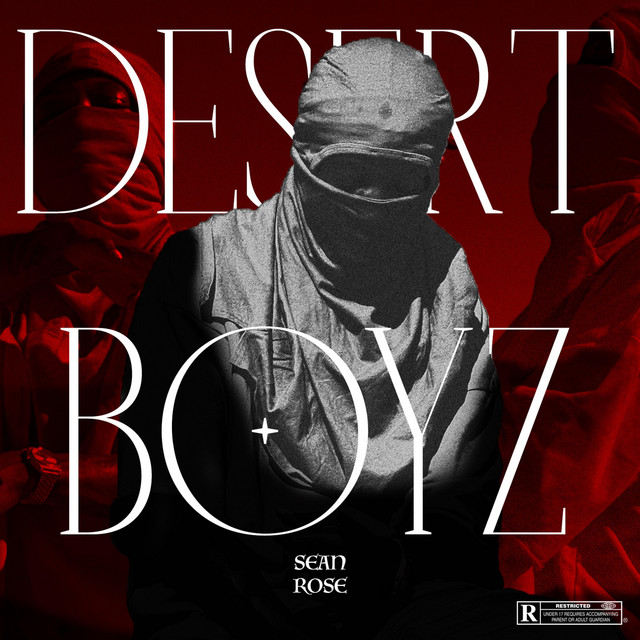 DESERT BOYZ - Album by Sean Rose | Spotify