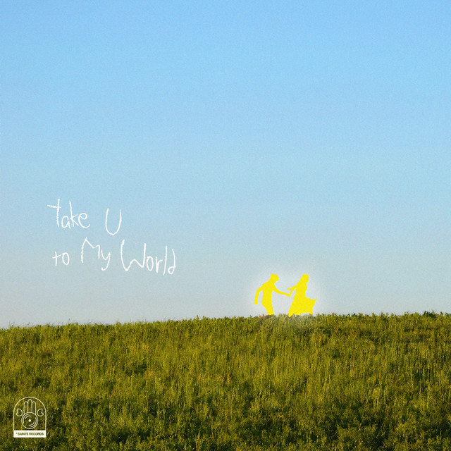 Take U to My World