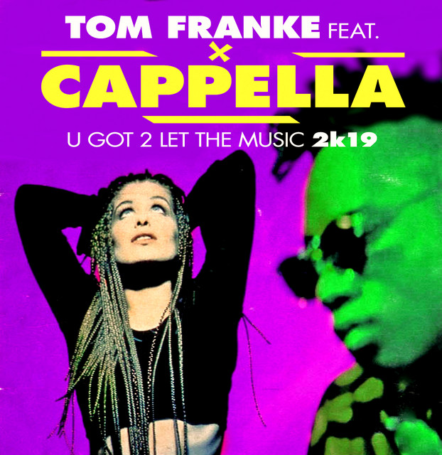 U Got 2 Let The Music 2k19