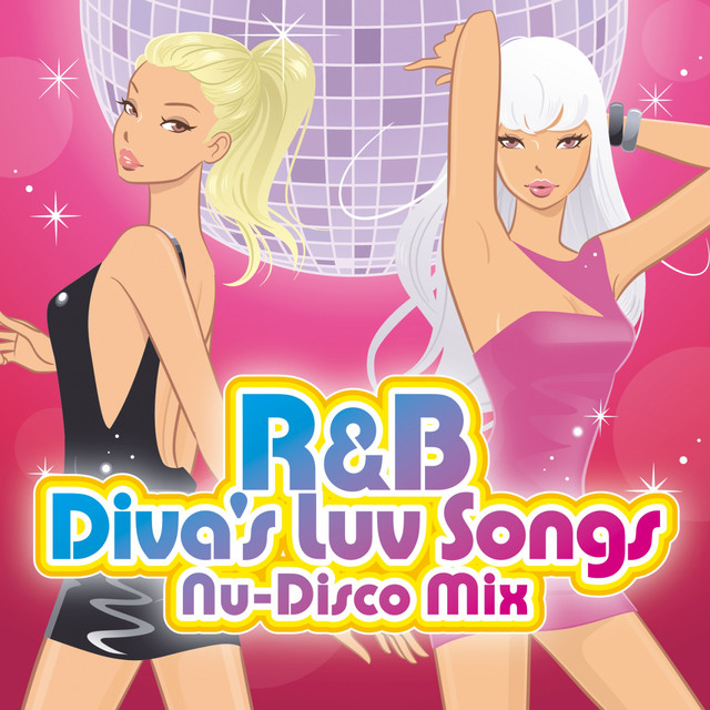 R&B Diva's Luv Songs (Nu Disco Mix) cover