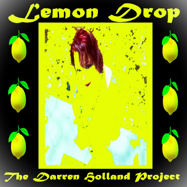 Lemon Drop - Single by The Darren Holland Project | Spotify