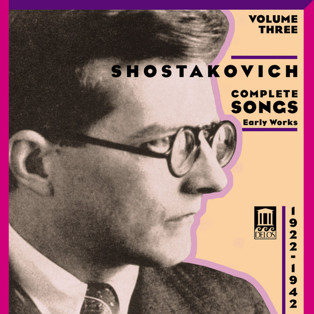 Shostakovich: Complete Songs, Vol. 3