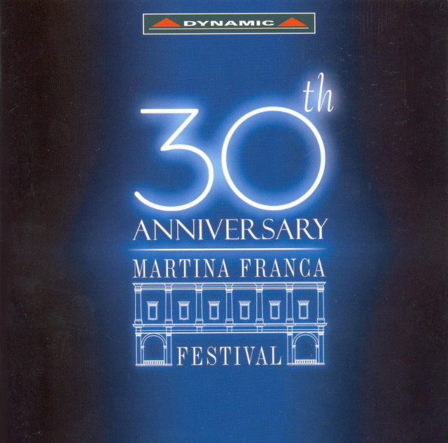 Martinia Franca Festival - 30th Anniversary