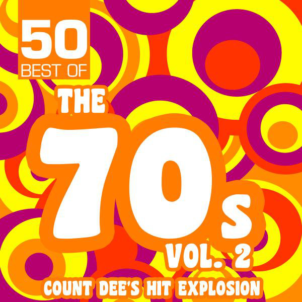 Cover of 50 Best of the 70s, Vol. 2 by Count Dee's Hit Explosion