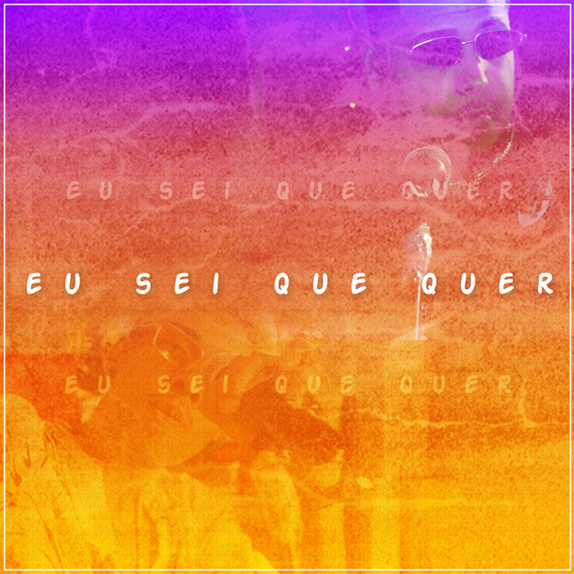 Eu Sei Que Quer cover art