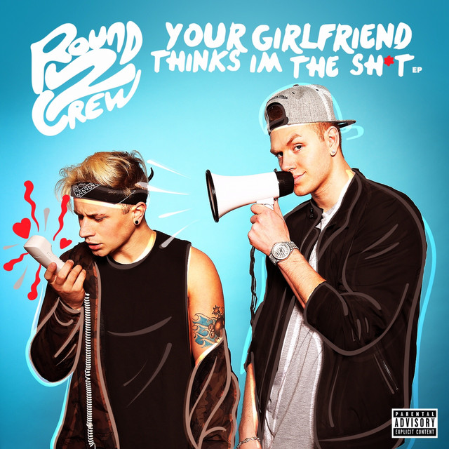 Your Girlfriend Thinks I'm the Shit cover art