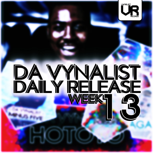 Da Vynalist Daily Release: Week 13 cover art