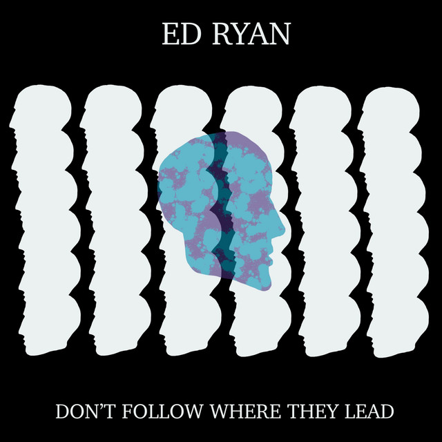 Don't Follow Where They Lead cover art