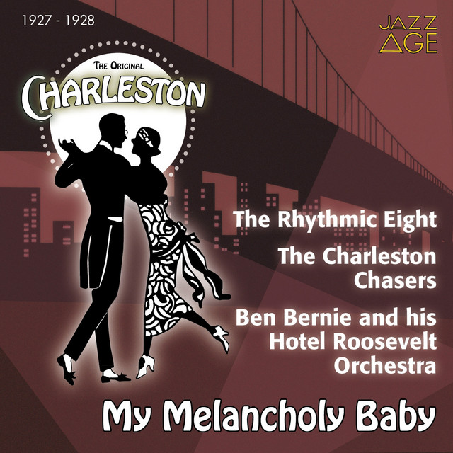 My Melancholy Baby (The Original Charleston, 1927 - 1928) cover