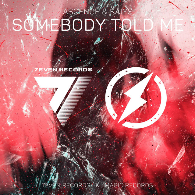 Somebody Told Me