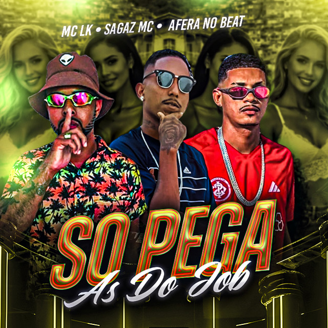 Só Pega as do Job
