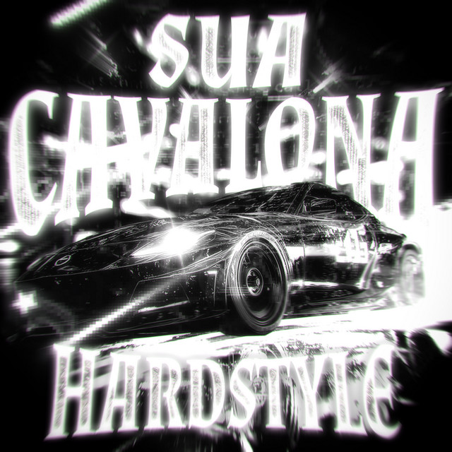 SUA CAVALONA (Hardstyle Remix) cover art