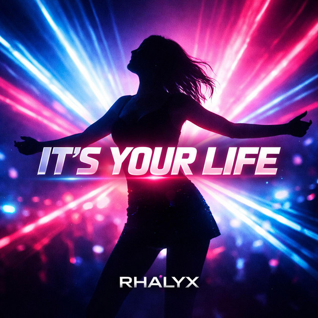 RHALYX – It's Your Life