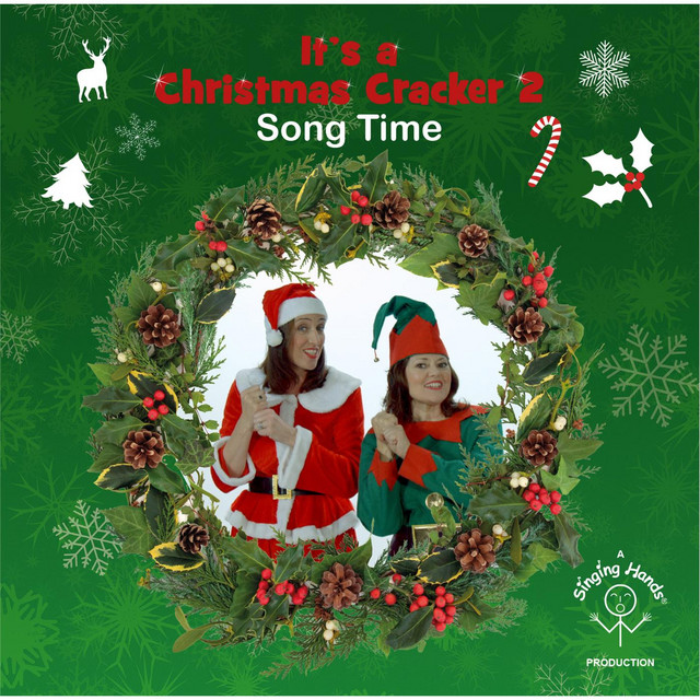 It's a Christmas Cracker 2 Song Time - Album by Singing Hands