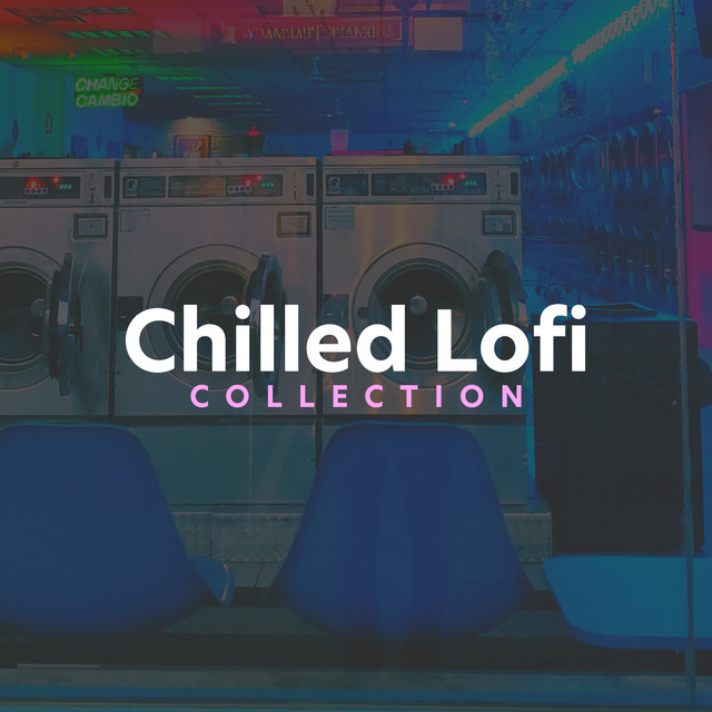Chilled Lofi Collection - Album by Simple Lo-Fi | Spotify