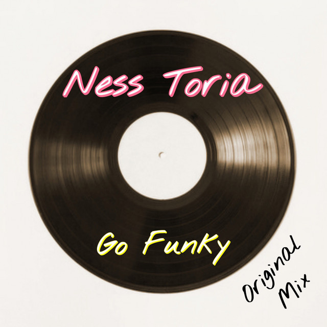 Ness Toria – Go Funky - Radio Mix