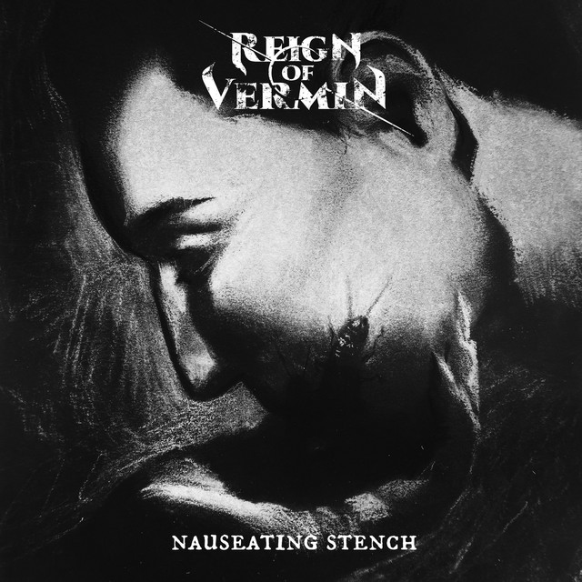 Nauseating Stench - Single by Reign of Vermin | Spotify