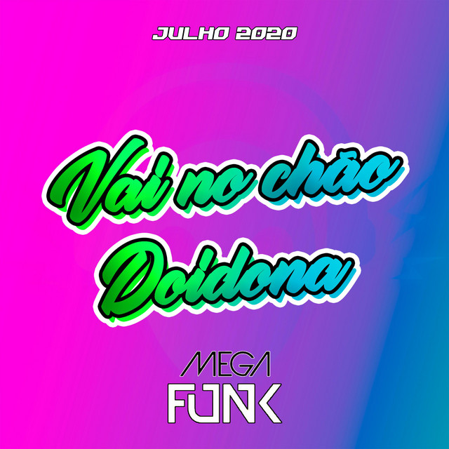 MEGAFUNK VAI NO CHÃO DOIDONA cover art