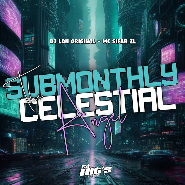 THE SUBMONTHLY CELESTIAL ANGEL