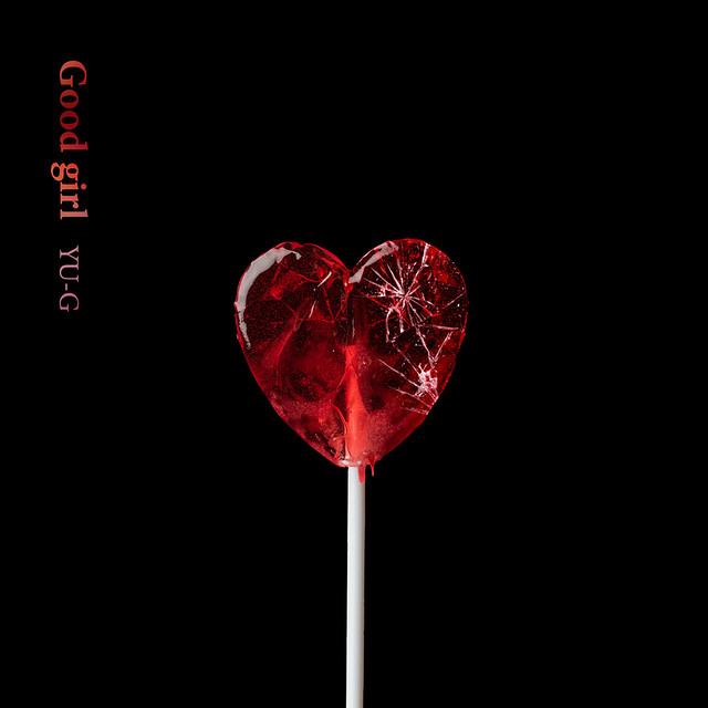 Good girl - Single by YU-G | Spotify