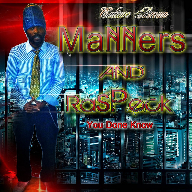 Manners and Raspeck: You Done Know cover art