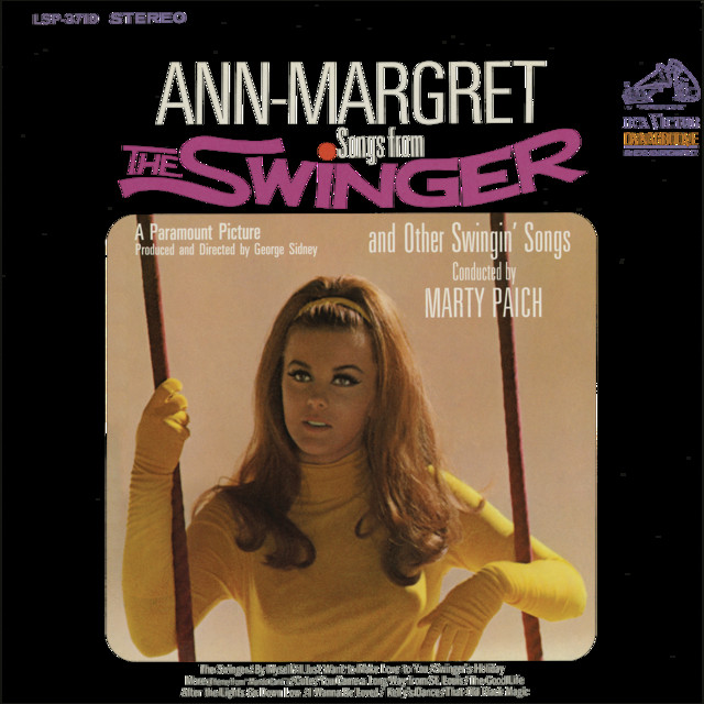 Ann-Margret Songs from “The Swinger ” LP Songs from 