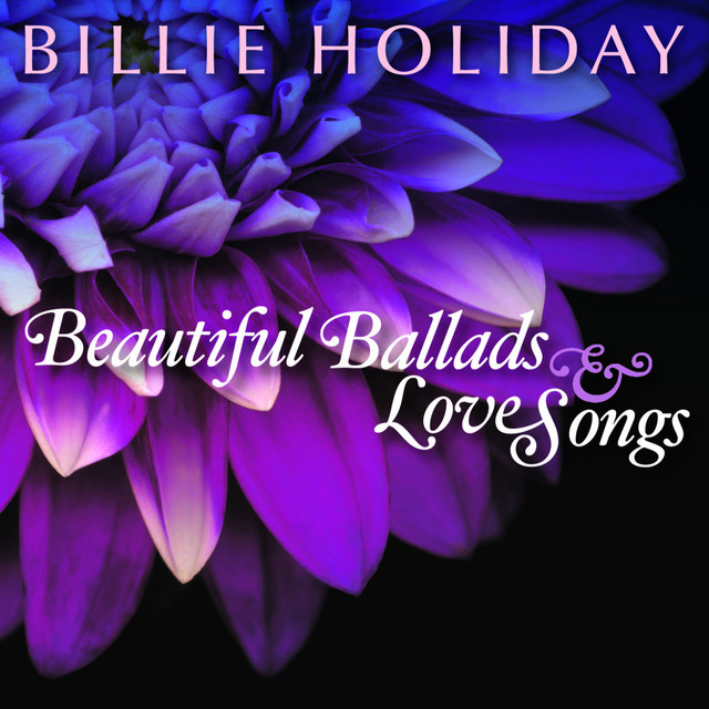 Beautiful Ballads & Love Songs - Compilation by Billie Holiday