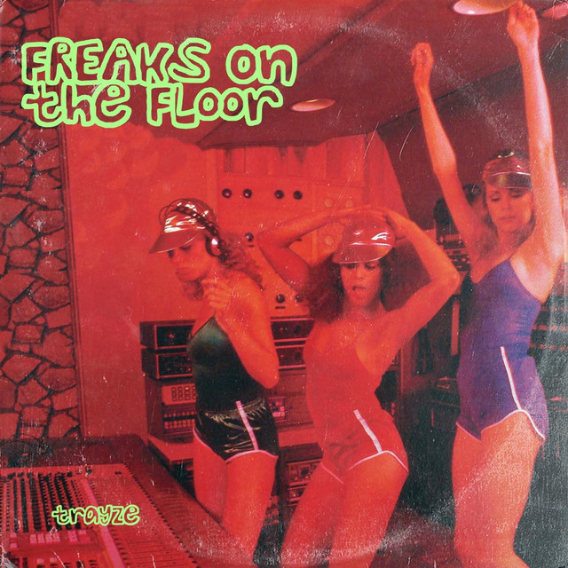 Freaks on the Floor cover art