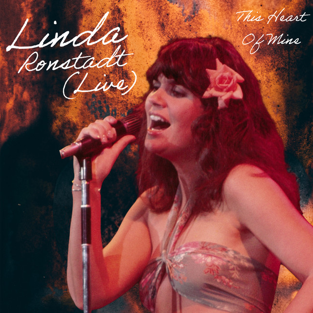 This Heart Of Mine (Live, Los Angeles '76) - Album by Linda