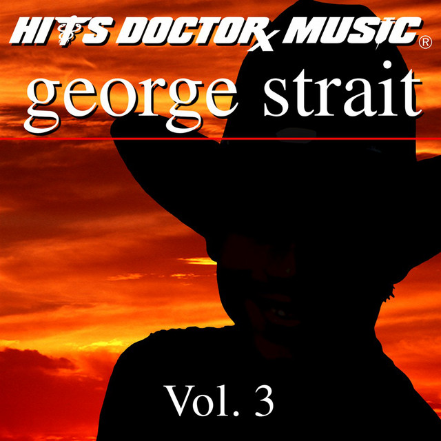 Hits Doctor Music As Originally Performed By George Strait - Vol. 3 cover art