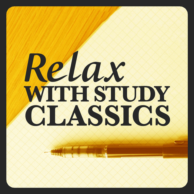 Relax with Study Classics by Relaxation Study Music
