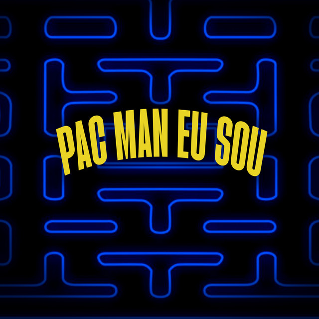 Pac Man Eu Sou